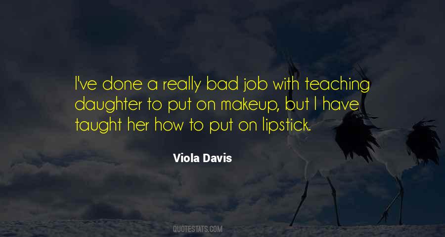 Viola Davis Quotes #507066