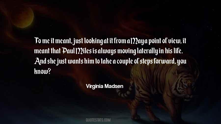 Virginia Madsen Quotes #1008913