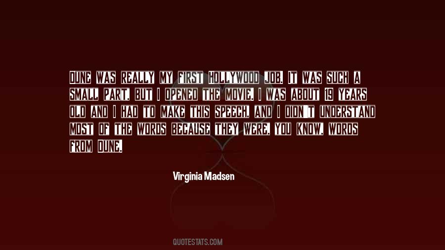 Virginia Madsen Quotes #765373