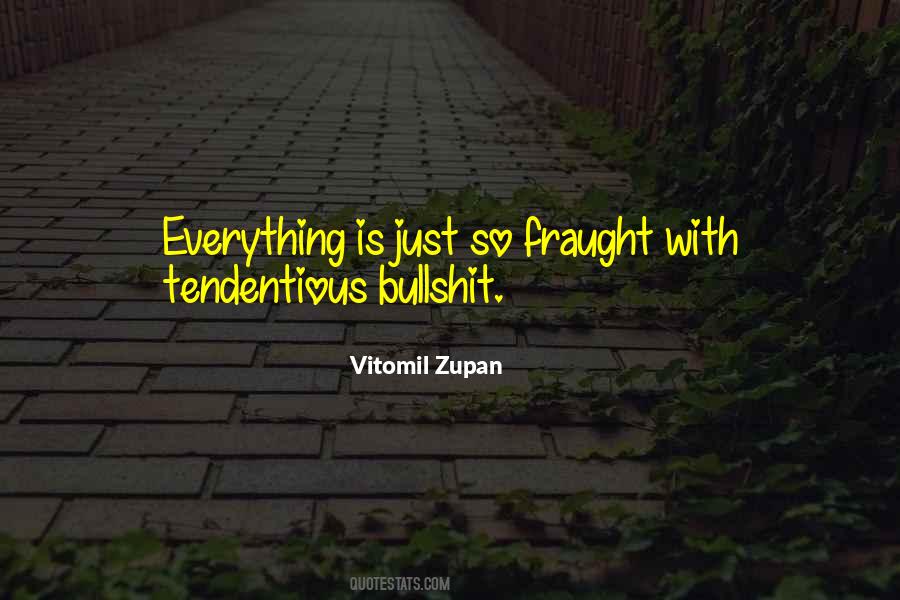 Vitomil Zupan Quotes #1135449