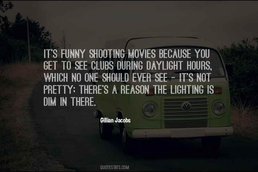 Quotes About Shooting Movies #1591741