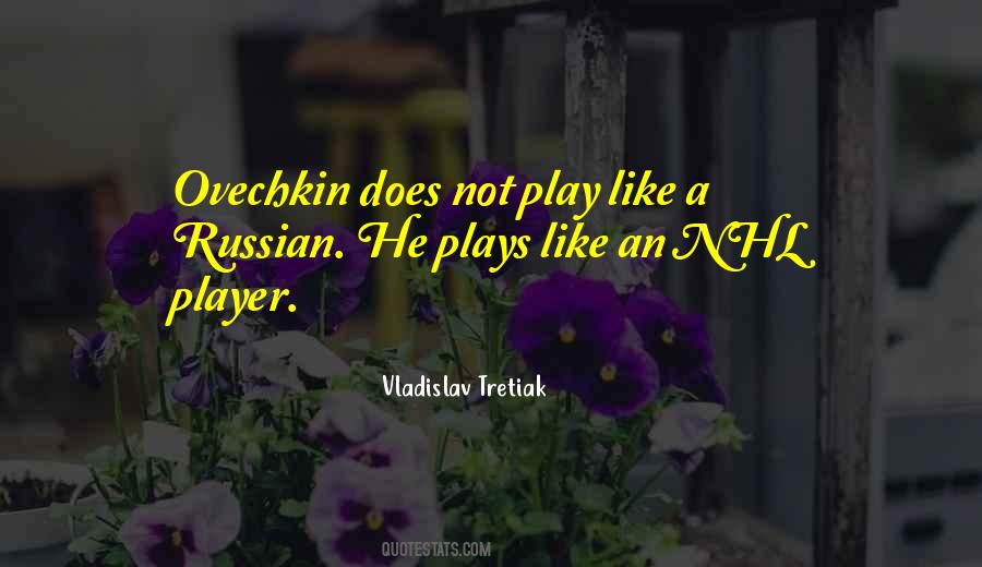 Vladislav Tretiak Quotes #755692