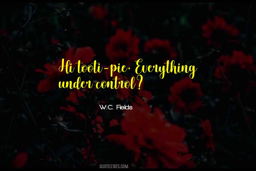 W C Fields Quotes #254856