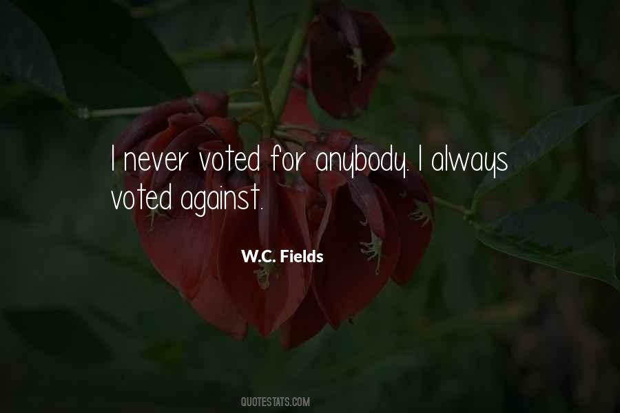 W C Fields Quotes #520093