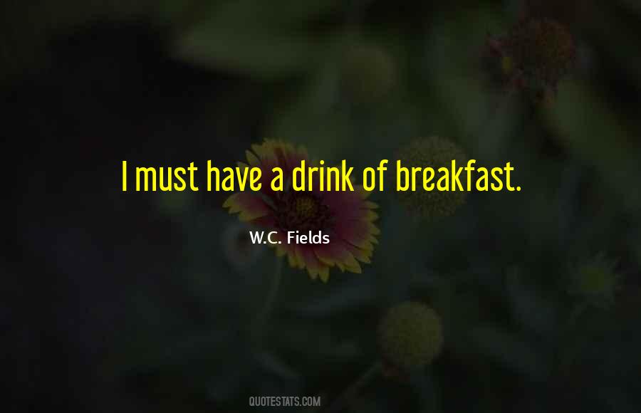 W C Fields Quotes #607532