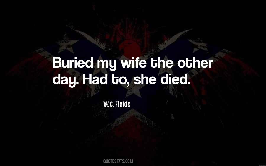 W C Fields Quotes #612767