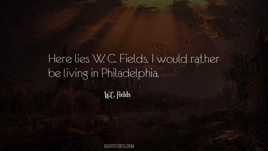 W C Fields Quotes #729191