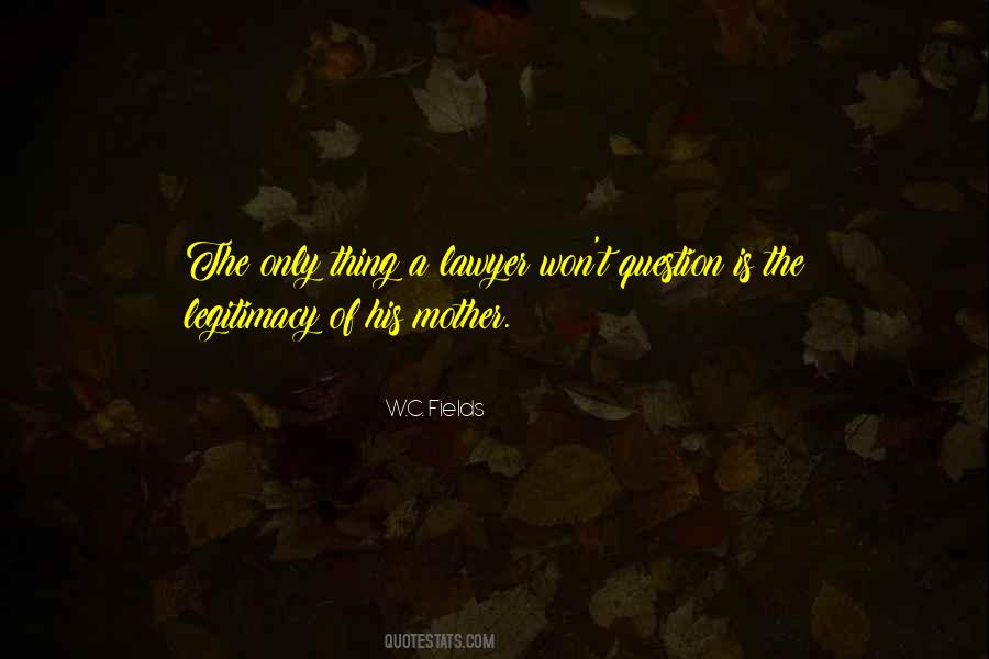 W C Fields Quotes #742712