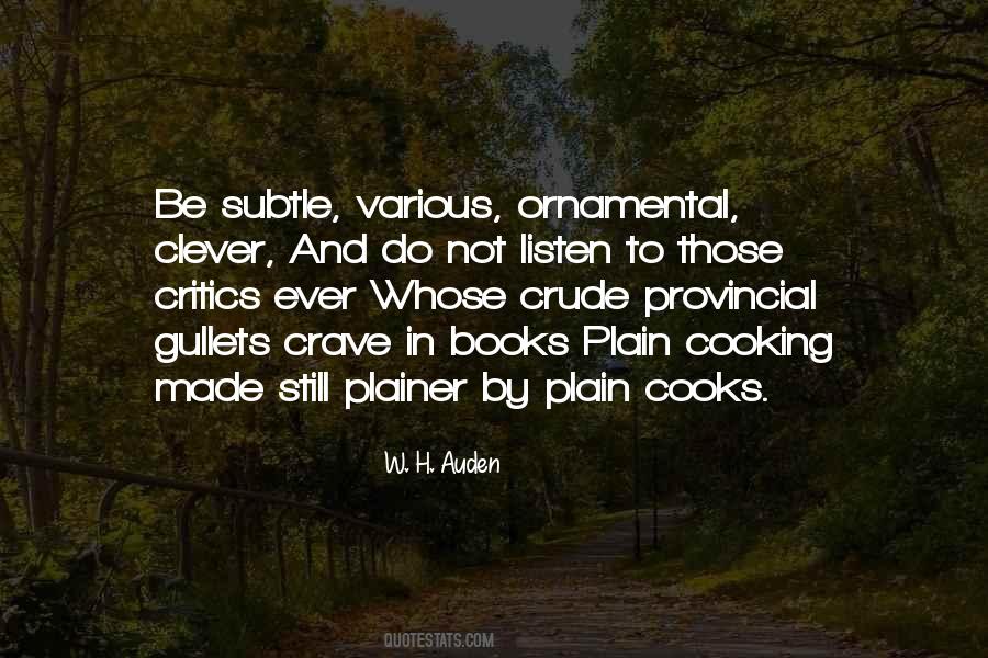 W H Auden Quotes #341