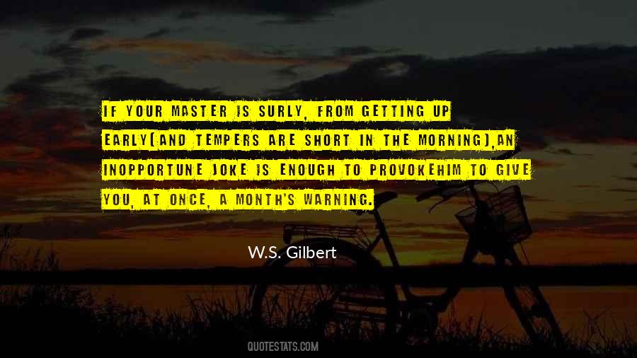 W S Gilbert Quotes #625775