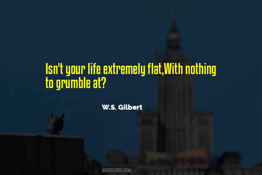 W S Gilbert Quotes #932847