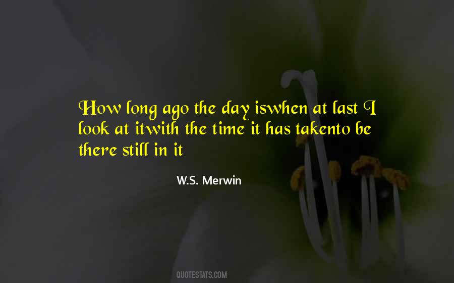W S Merwin Quotes #1247402