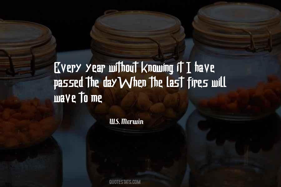 W S Merwin Quotes #1474283