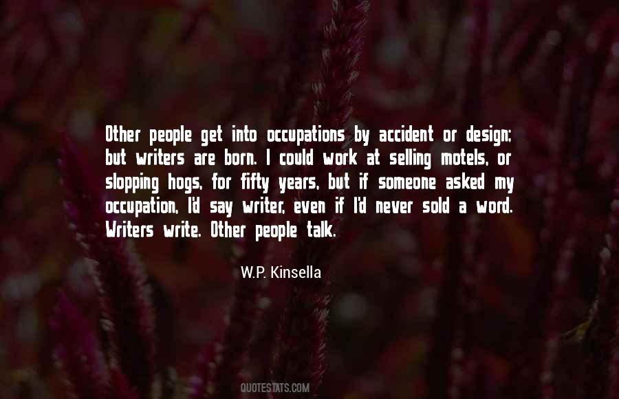 W.p. Kinsella Quotes #1089183