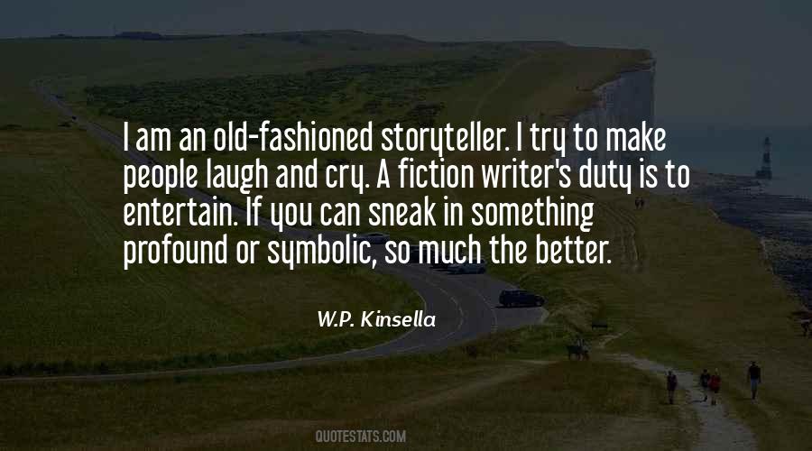 W.p. Kinsella Quotes #1795725