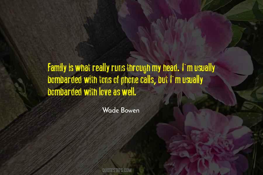 Wade Bowen Quotes #1494542