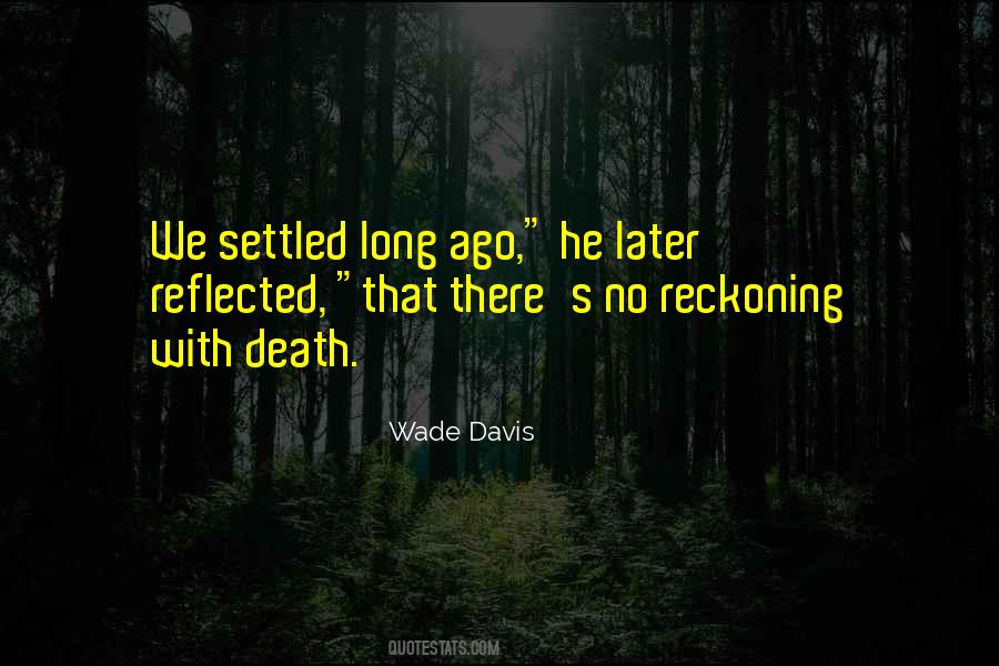 Wade Davis Quotes #1232051