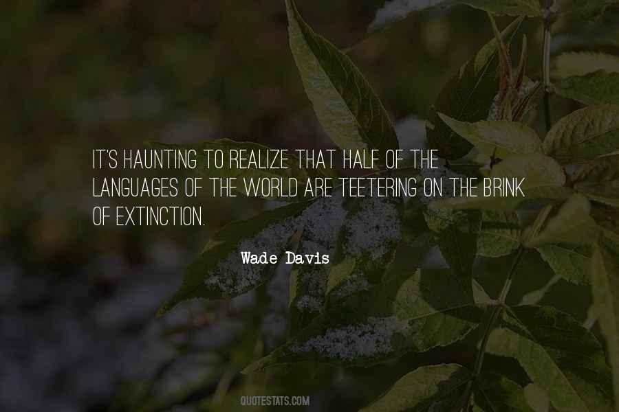 Wade Davis Quotes #1407924