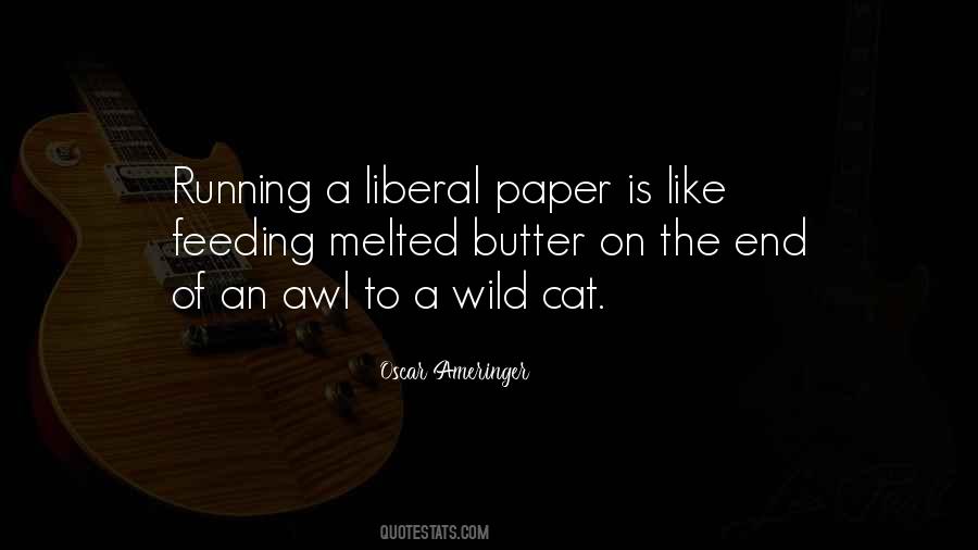 Quotes About The Liberal Media #1036752