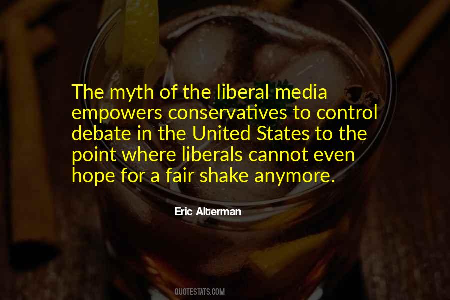 Quotes About The Liberal Media #1704075