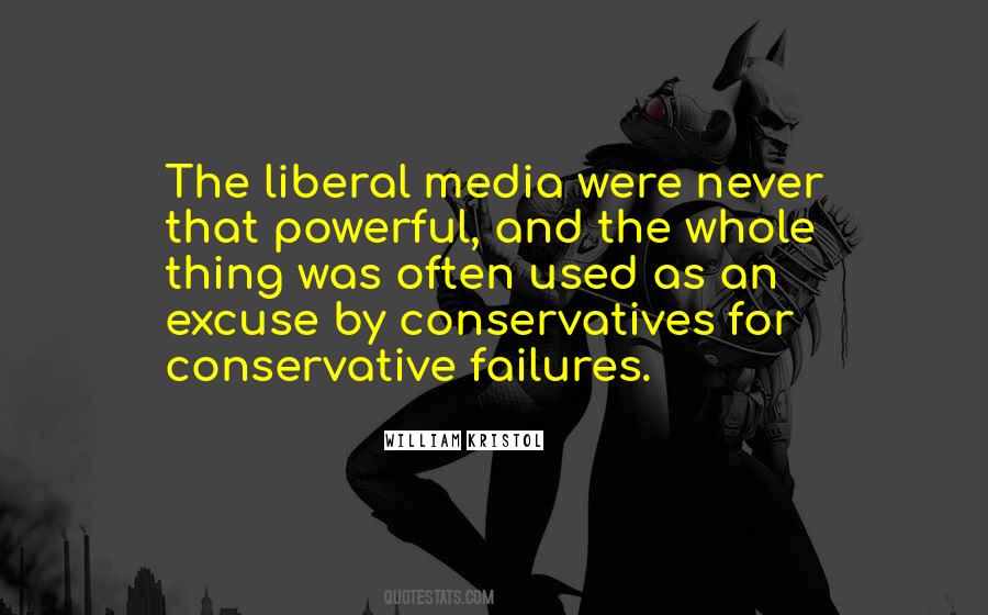 Quotes About The Liberal Media #840681