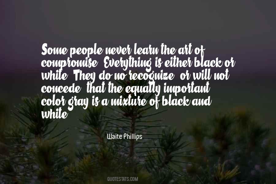 Waite Phillips Quotes #1759385