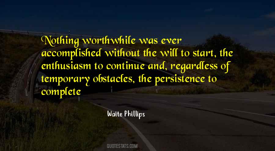 Waite Phillips Quotes #893712