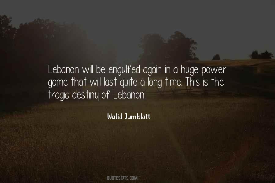 Walid Jumblatt Quotes #1306154
