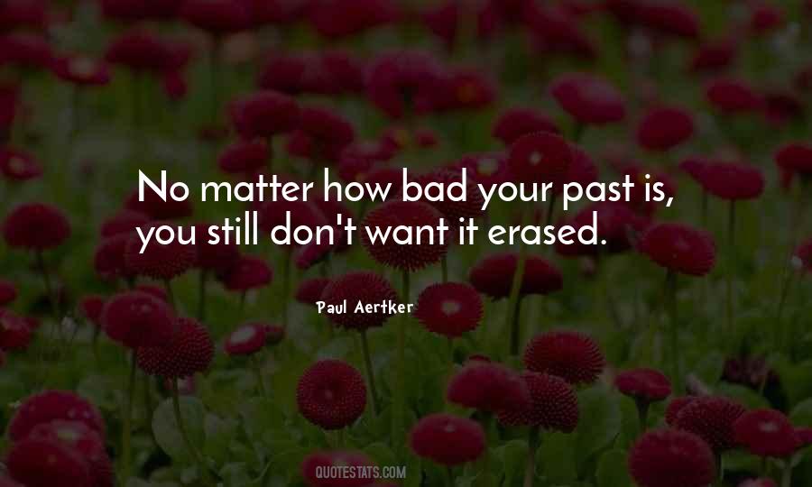 Quotes About Your Past #1386086