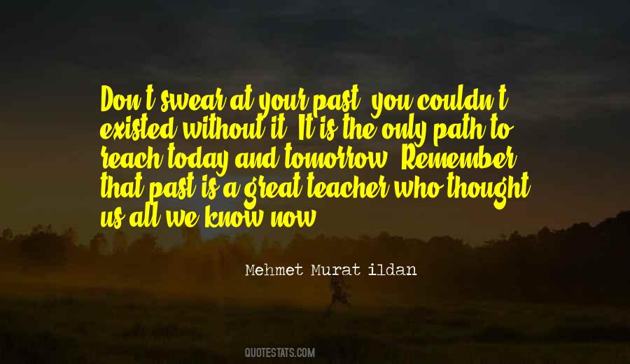 Quotes About Your Past #88621 Quotes About Your Past #88621