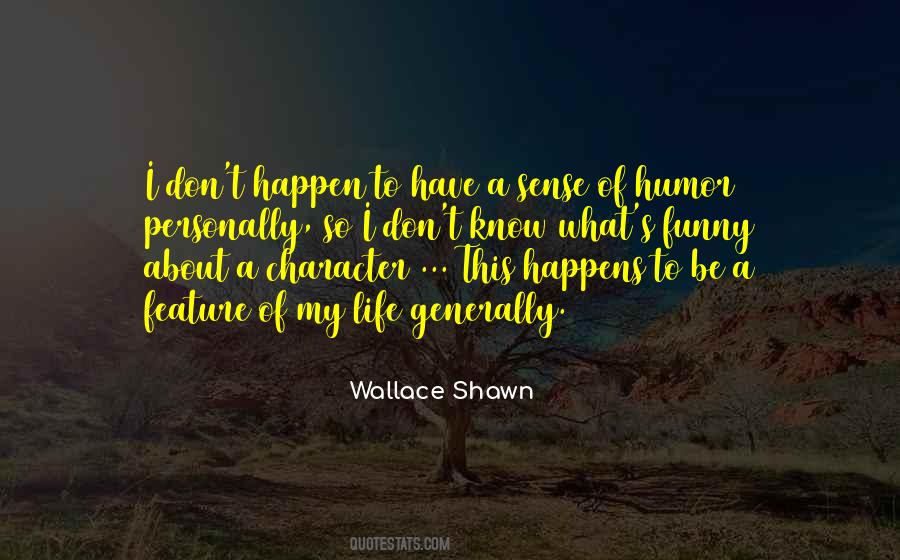 Wallace Shawn Quotes #1329765