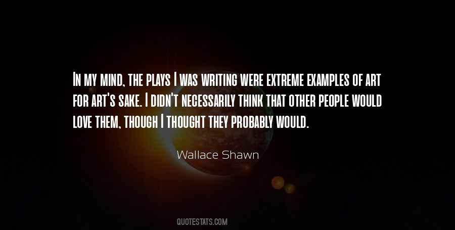 Wallace Shawn Quotes #765856