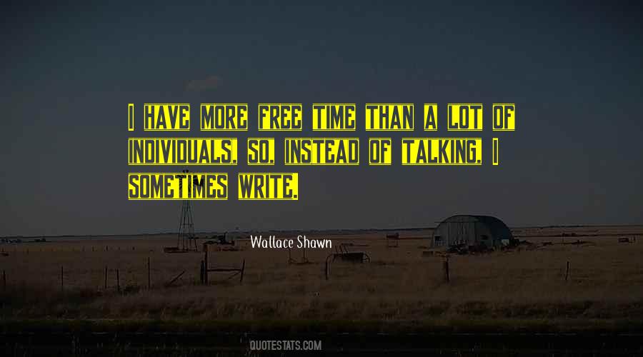 Wallace Shawn Quotes #998137