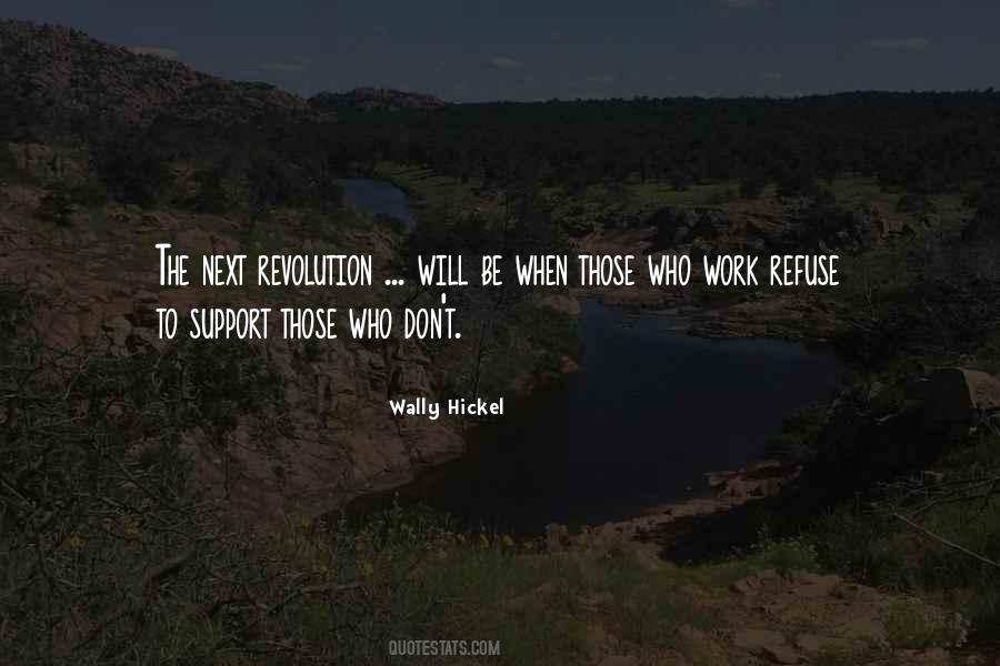 Wally Hickel Quotes #1143985
