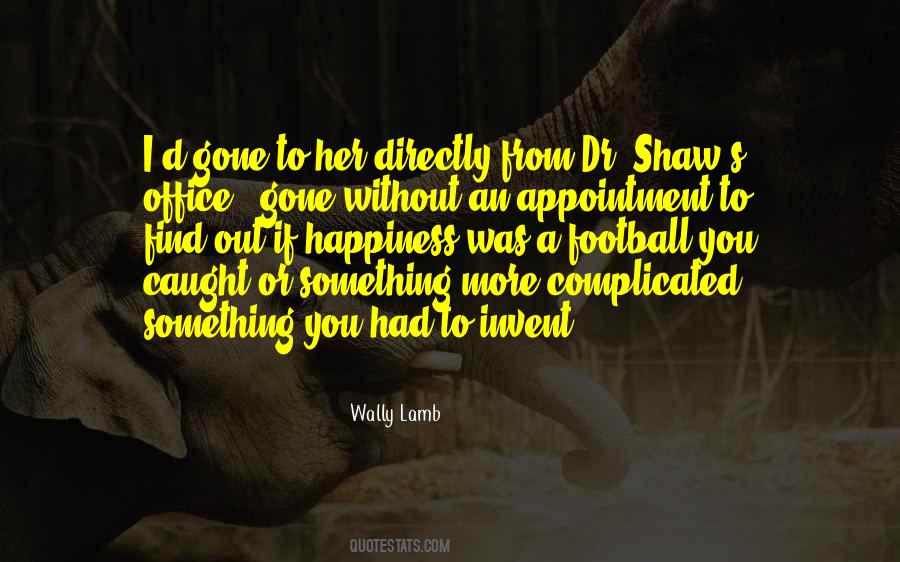 Wally Lamb Quotes #908667