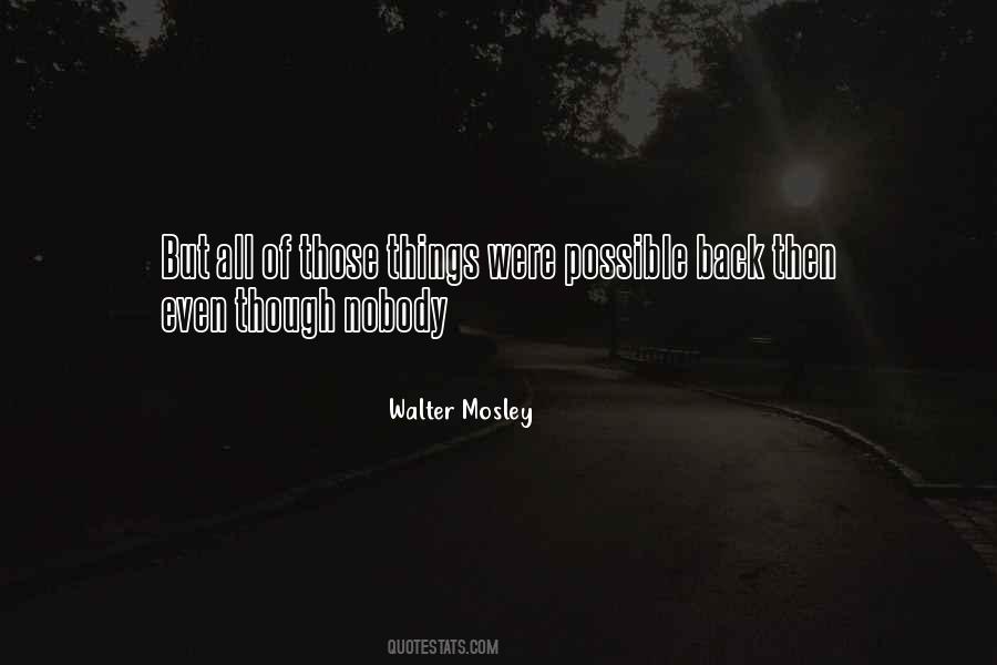 Walter Mosley Quotes #103120