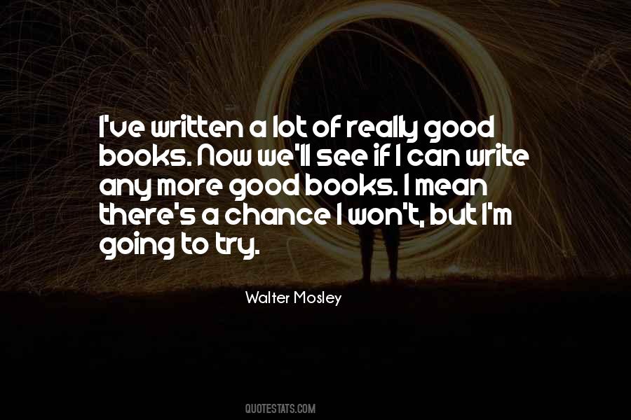 Walter Mosley Quotes #1252400