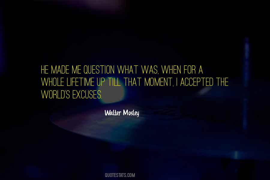 Walter Mosley Quotes #339505