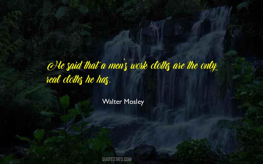 Walter Mosley Quotes #370291