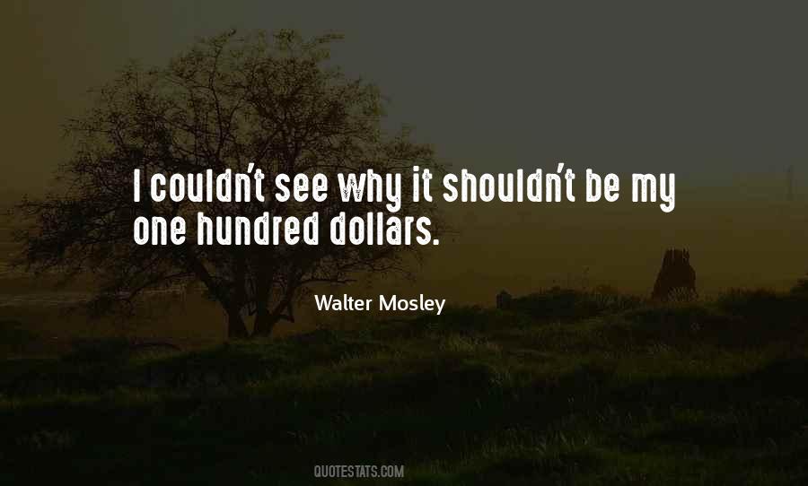 Walter Mosley Quotes #588856