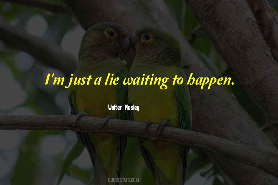 Walter Mosley Quotes #753147