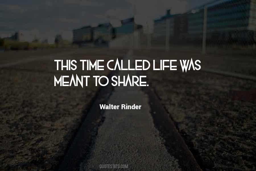 Walter Rinder Quotes #1147275