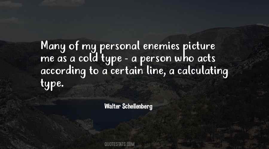 Walter Schellenberg Quotes #329530