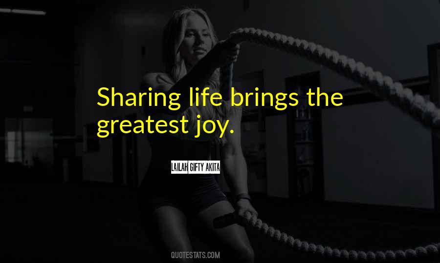 Quotes About Sharing Joy #1067625