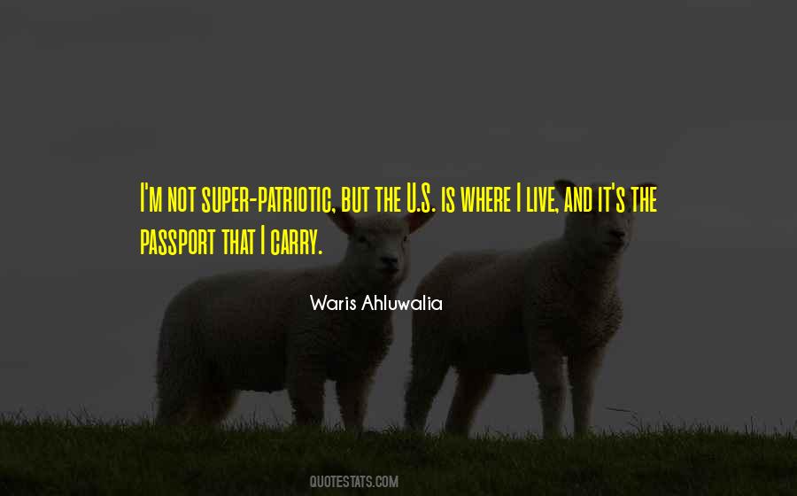 Waris Ahluwalia Quotes #1582368