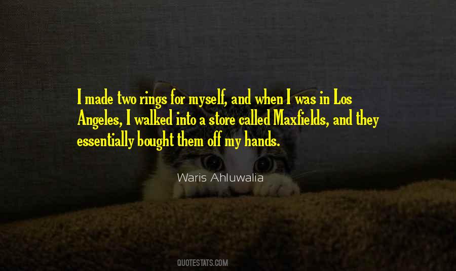 Waris Ahluwalia Quotes #283038