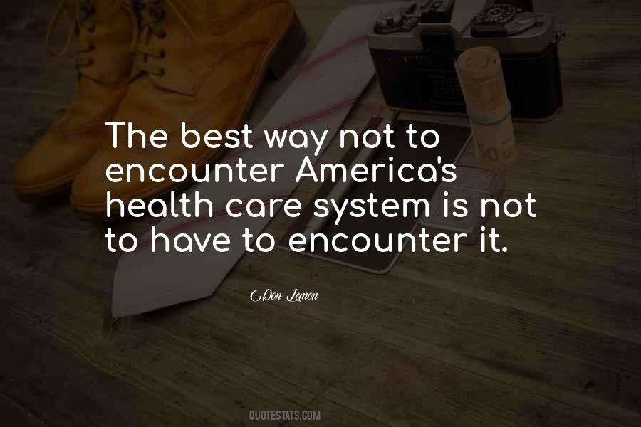 Quotes About Health Care System #1044874