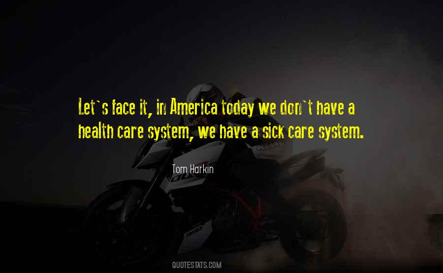 Quotes About Health Care System #1717239