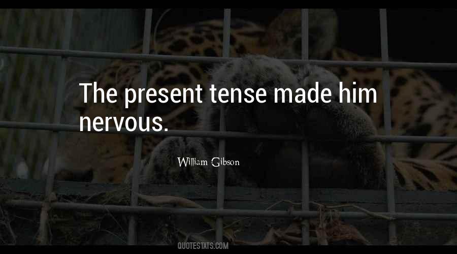 Quotes About Present Tense #1266393