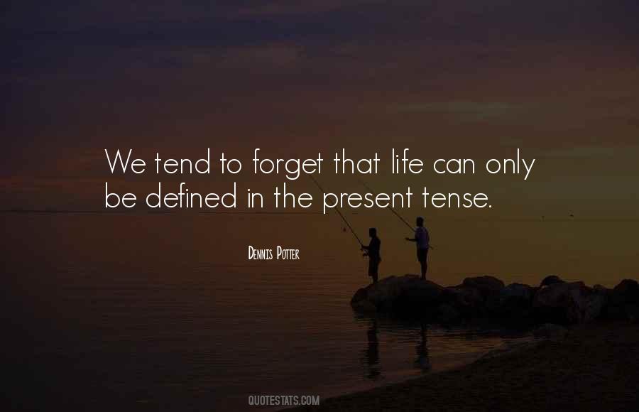 Quotes About Present Tense #1450963